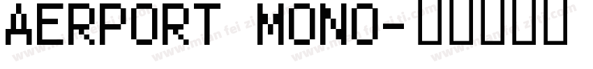 AERPORT MONO字体转换